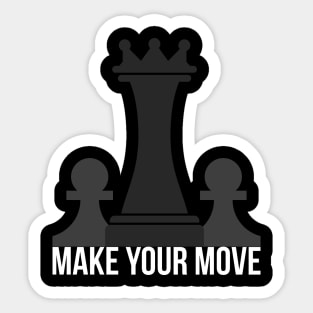 Make your move - Chess Sticker